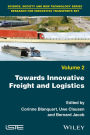 Towards Innovative Freight and Logistics / Edition 1