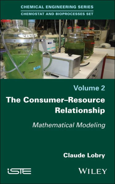 The Consumer-Resource Relationship: Mathematical Modeling / Edition 1