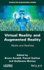 Virtual Reality and Augmented Reality: Myths and Realities