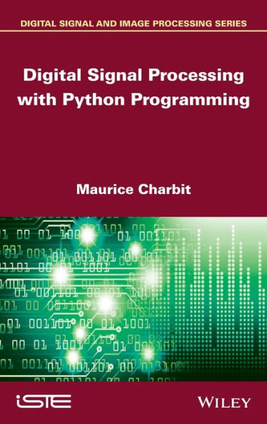 Digital Signal Processing (DSP) with Python Programming / Edition 1