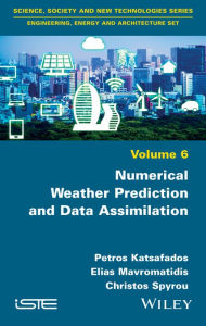 Title: Numerical Weather Prediction and Data Assimilation / Edition 1, Author: Petros Katsafados