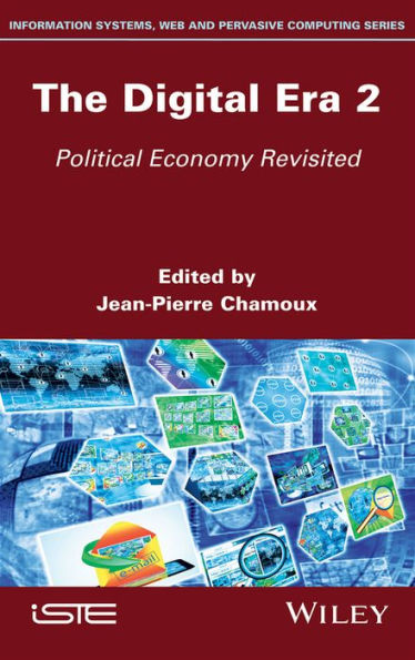 The Digital Era 2: Political Economy Revisited / Edition 1