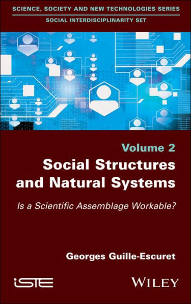 Social Structures and Natural Systems: Is a Scientific Assemblage Workable? / Edition 1