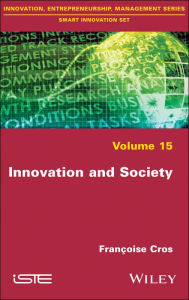 Title: Innovation and Society / Edition 1, Author: Françoise Cros