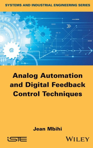 Analog Automation and Digital Feedback Control Techniques / Edition 1