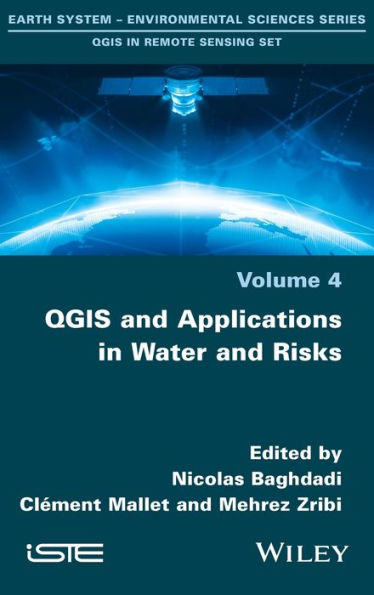 QGIS and Applications in Water and Risks / Edition 1