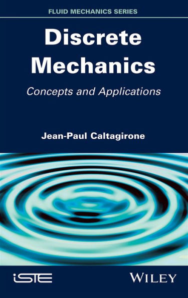 Discrete Mechanics: Concepts and Applications / Edition 1