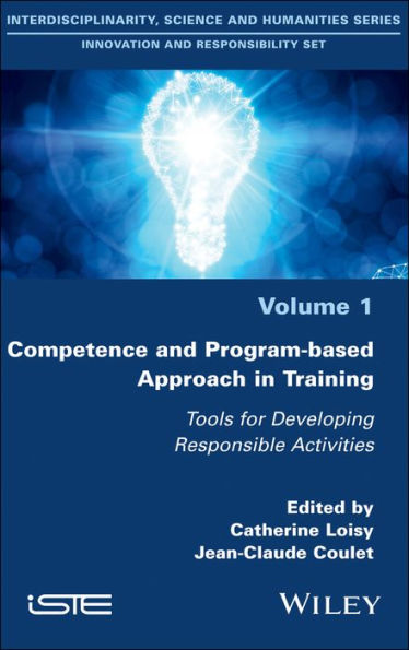 Competence and Program-based Approach in Training: Tools for Developing Responsible Activities / Edition 1