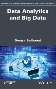 Title: Data Analytics and Big Data / Edition 1, Author: Soraya Sedkaoui