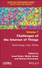 Challenges of the Internet of Things: Technique, Use, Ethics / Edition 1