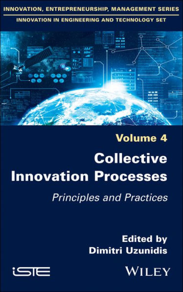 Collective Innovation Processes: Principles and Practices / Edition 1