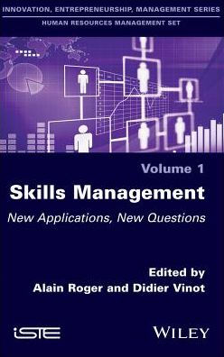 Skills Management: New Applications, New Questions / Edition 1