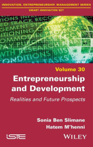 Title: Entrepreneurship and Development: Realities and Future Prospects, Author: Sonia Ben Slimane