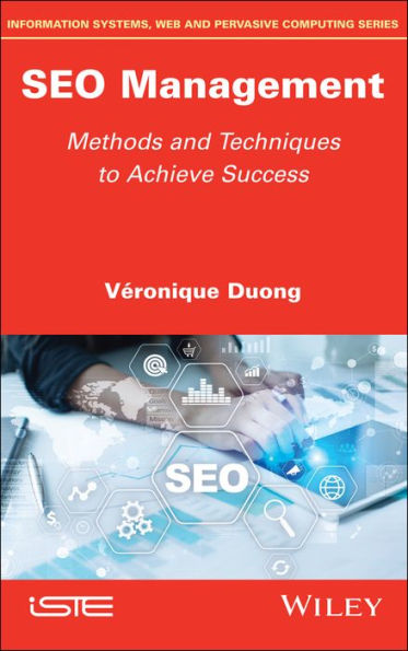 SEO Management: Methods and Techniques to Achieve Success / Edition 1