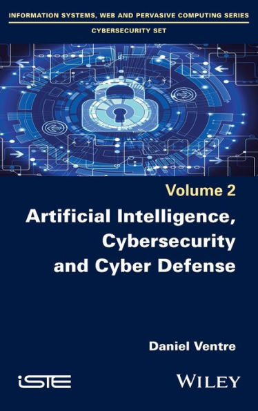 Artificial Intelligence, Cybersecurity and Cyber Defence