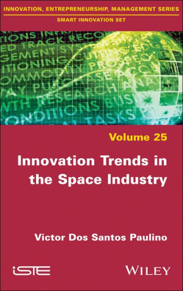 Innovation Trends in the Space Industry / Edition 1