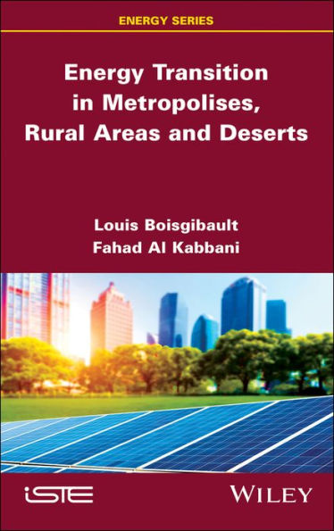 Energy Transition in Metropolises, Rural Areas, and Deserts / Edition 1