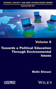 Title: Towards a Political Education Through Environmental Issues, Author: Melki Slimani