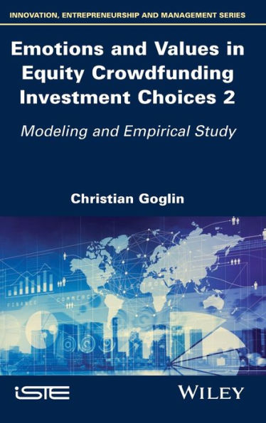 Emotions and Values Equity Crowdfunding Investment Choices 2: Modeling Empirical Study