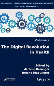 Title: The Digital Revolution in Health, Author: Jerome Beranger