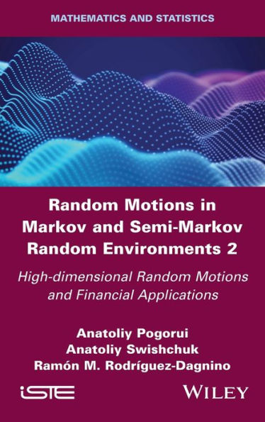 Random Motions Markov and Semi-Markov Environments 2: High-dimensional Financial Applications