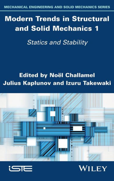 Modern Trends Structural and Solid Mechanics 1: Statics Stability