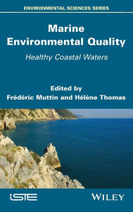 Title: Marine Environmental Quality: Healthy Coastal Waters, Author: Frederic Muttin