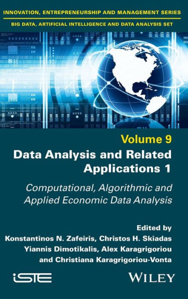 Data Analysis and Related Applications, Volume 1: Computational, Algorithmic Applied Economic