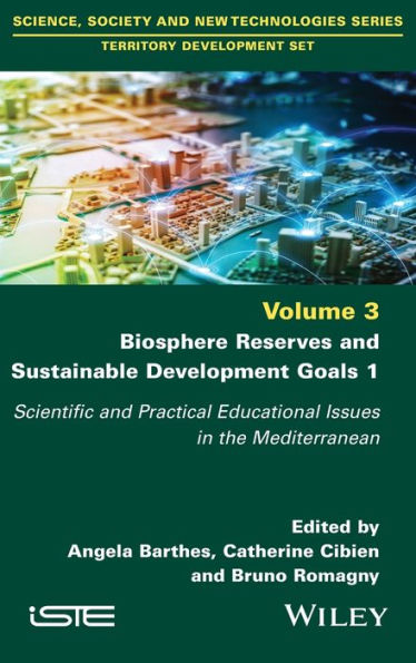 Biosphere Reserves and Sustainable Development Goals 1: Scientific Practical Educational Issues the Mediterranean