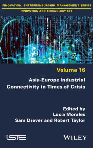 Title: Asia-Europe Industrial Connectivity in Times of Crisis, Author: Lucía Morales