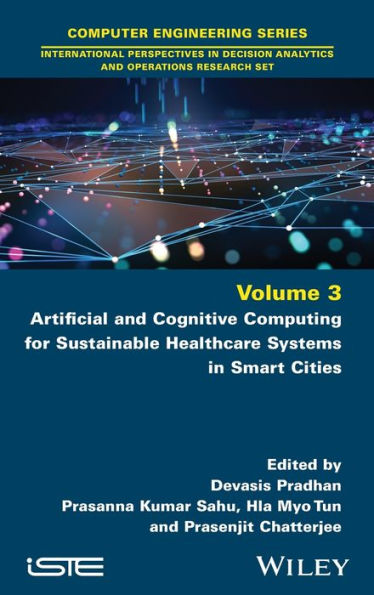 Artificial and Cognitive Computing for Sustainable Healthcare Systems Smart Cities