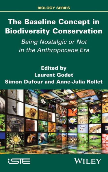 the Baseline Concept Biodiversity Conservation: Being Nostalgic or Not Anthropocene Era