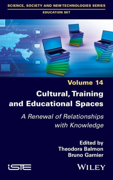 Cultural, Training and Educational Spaces: A Renewal of Relationships with Knowledge