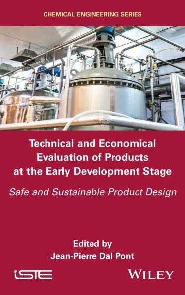 Technical and Economical Evaluation of Products at the Early Development Stage: Safe Sustainable Product Design