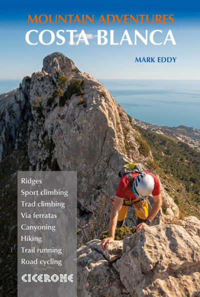 Costa Blanca Mountain Adventures: The Bernia Ridge and other multi-activity adventures