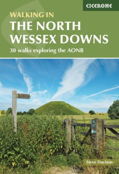 Walking the North Wessex Downs: 30 walks exploring AONB