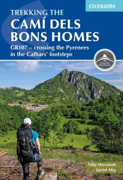 Trekking the Cami dels Bons Homes: GR107 - crossing Pyrenees Cathars' footsteps