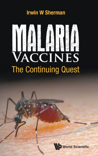 Malaria Vaccines: The Continuing Quest