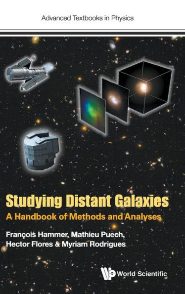 Studying Distant Galaxies: A Handbook Of Methods And Analyses