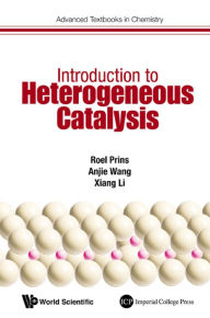 Title: INTRODUCTION TO HETEROGENEOUS CATALYSIS, Author: Roel Prins