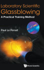 Laboratory Scientific Glassblowing: A Practical Training Method