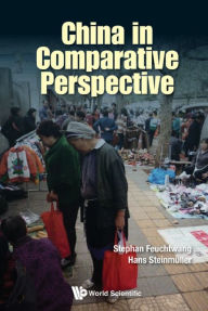 Title: CHINA IN COMPARATIVE PERSPECTIVE, Author: Stephan Feuchtwang