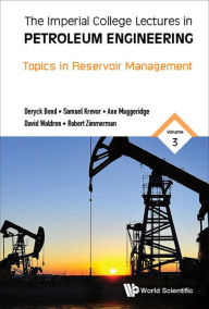 Title: IC LECT PETROLEUM ENG (V3): Volume 3: Topics in Reservoir Management, Author: Ann Muggeridge