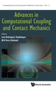 Title: Advances In Computational Coupling And Contact Mechanics, Author: Luis Rodriguez-tembleque