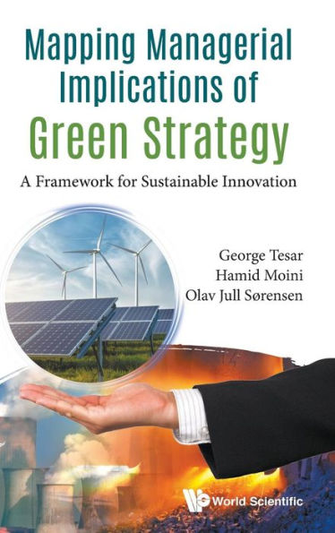 Mapping Managerial Implications Of Green Strategy: A Framework For Sustainable Innovation