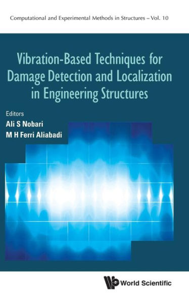 Vibration-based Techniques For Damage Detection And Localization In Engineering Structures
