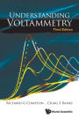 Understanding Voltammetry (Third Edition)