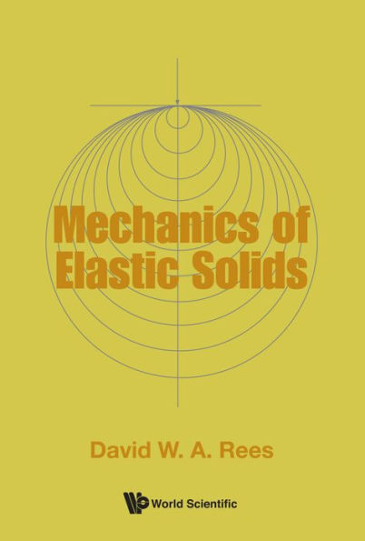 MECHANICS OF ELASTIC SOLIDS