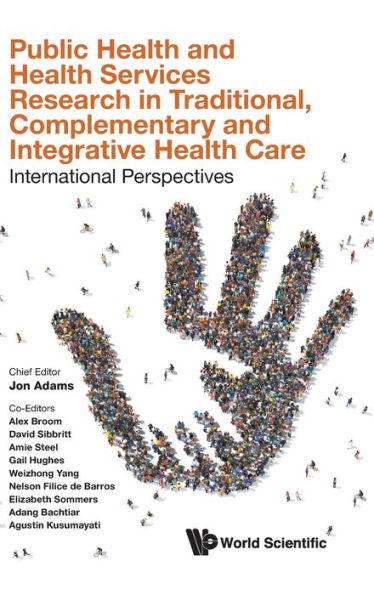 Public Health And Services Research Traditional, Complementary Integrative Care: International Perspectives