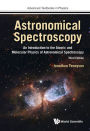ASTRONOMIC SPECTROSCOPY (3RD ED): An Introduction to the Atomic and Molecular Physics of Astronomical Spectroscopy